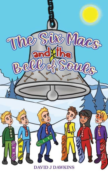 The Six Macs And The Bell Of Souls
