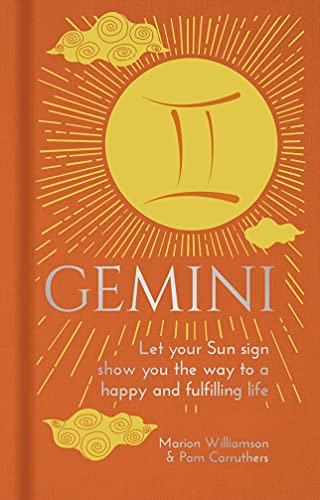 Gemini : Let Your Sun Sign Show You The Way To A Happy And Fulfilling Life