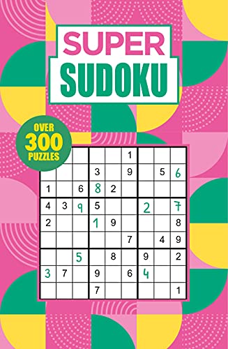 Super Sudoku: Over 300 Puzzles