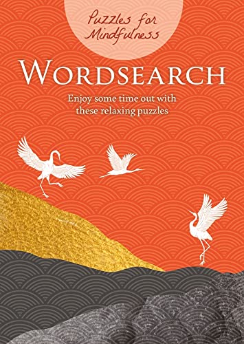Puzzles for Mindfulness Wordsearch: Enjoy Some Time Out with These Relaxing Puzzles