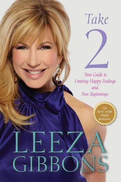 Take 2: Your Guide To Creating Happy Endings And New Beginnings