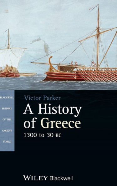 A History Of Greece, 1300 To 30 Bc