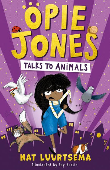 Opie Jones Talks To Animals: Hilarious New For 2021 Superhero Series With An Animal Twist, Perfect For Fans Of David Baddiel And Kid Normal (Opie Jones, 1)