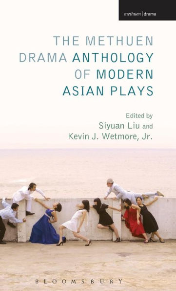 The Methuen Drama Anthology Of Modern Asian Plays