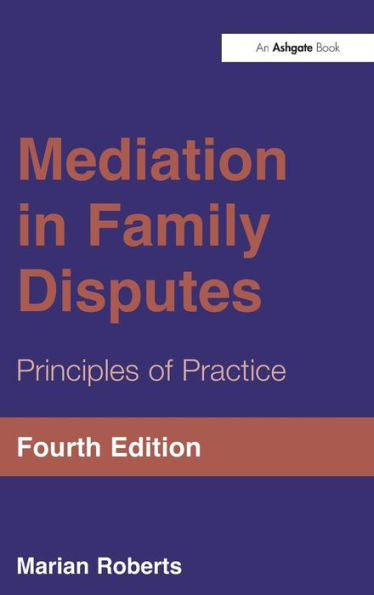 Mediation In Family Disputes: Principles Of Practice