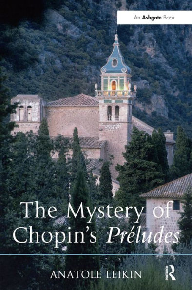 The Mystery Of Chopin's Préludes