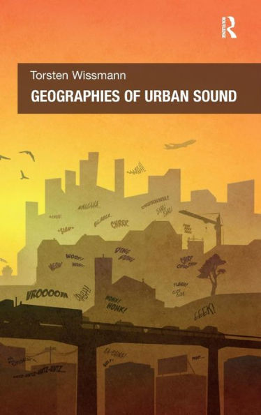 Geographies Of Urban Sound
