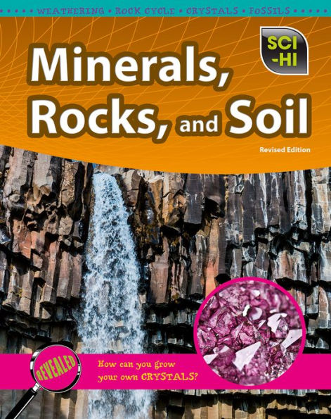 Minerals, Rocks, And Soil (Sci-Hi: Earth And Space Science)