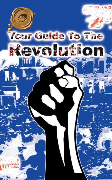 Your Guide To The Revolution