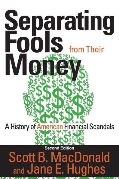 Separating Fools From Their Money: A History Of American Financial Scandals