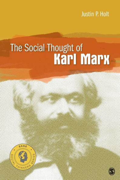 The Social Thought Of Karl Marx (Social Thinkers Series)