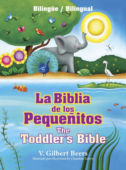 La Biblia De Los Peque?Tos / The Toddler's Bible (Biling? / Bilingual)
