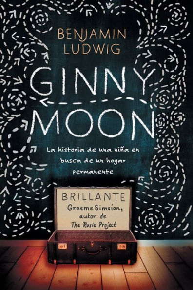 Ginny Moon: Te Presento A Ginny. Tiene Catorce Años, Es Autista Y Guarda Un Secreto Desgarrador (Spanish Edition)