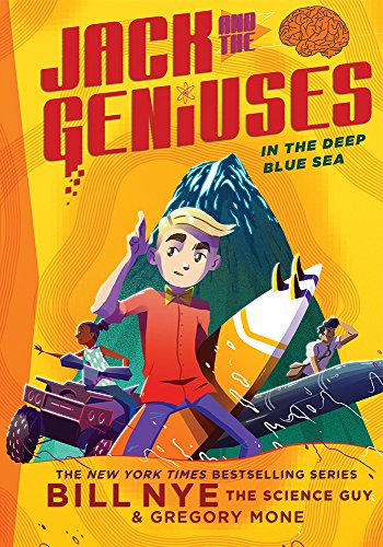 In The Deep Blue Sea: Jack And The Geniuses Book #2