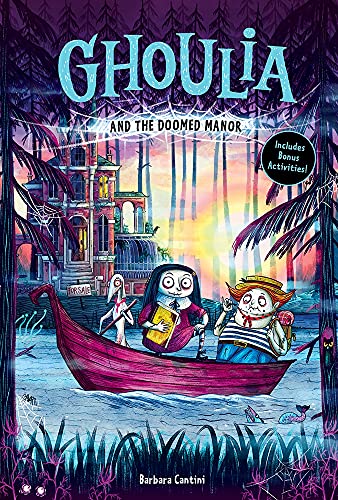 Ghoulia And The Doomed Manor (Ghoulia Book #4)