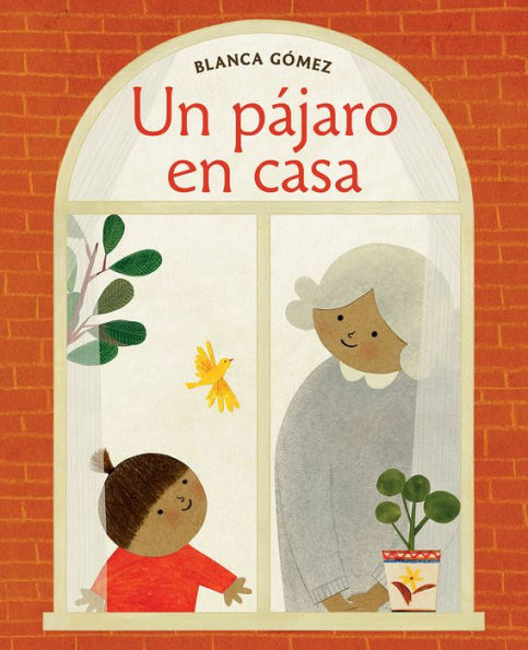 Un P?jaro En Casa (Bird House Spanish Edition)