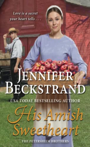 His Amish Sweetheart (The Petersheim Brothers)