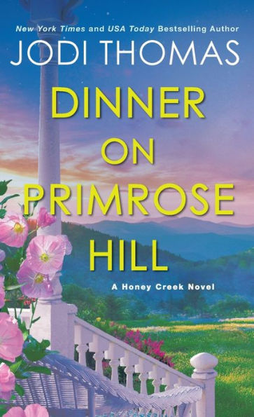 Dinner On Primrose Hill: A Heartwarming Texas Love Story (A Honey Creek Novel) - 9781420151350