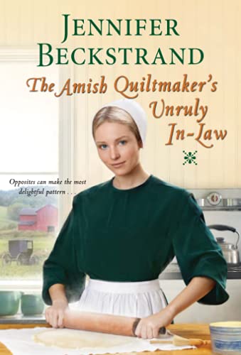 The Amish Quiltmaker???S Unruly In-Law