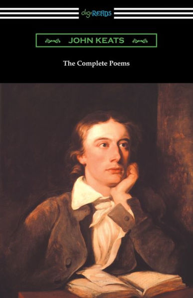 The Complete Poems Of John Keats (With An Introduction By Robert Bridges)