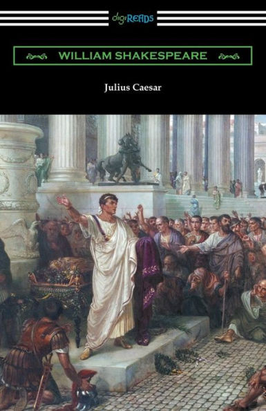 Julius Caesar (Annotated By Henry N. Hudson With An Introduction By Charles Harold Herford)