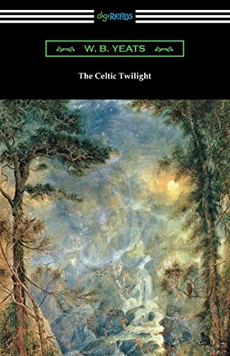 The Celtic Twilight - 9781420979343