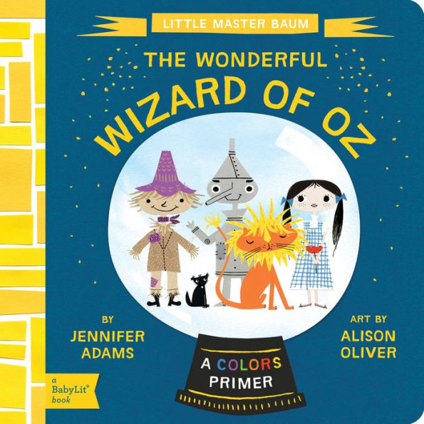 The Wonderful Wizard Of Oz: A Babylit?Colors Primer
