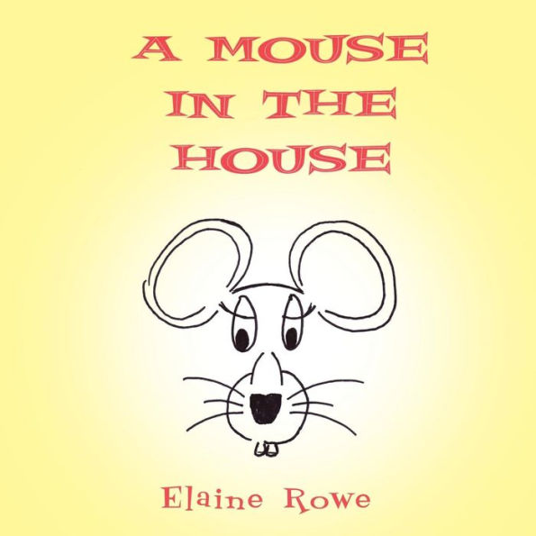 A Mouse In The House
