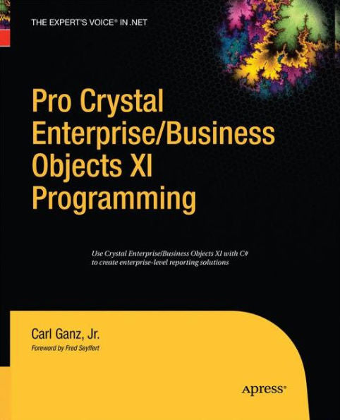 Pro Crystal Enterprise / Businessobjects Xi Programming