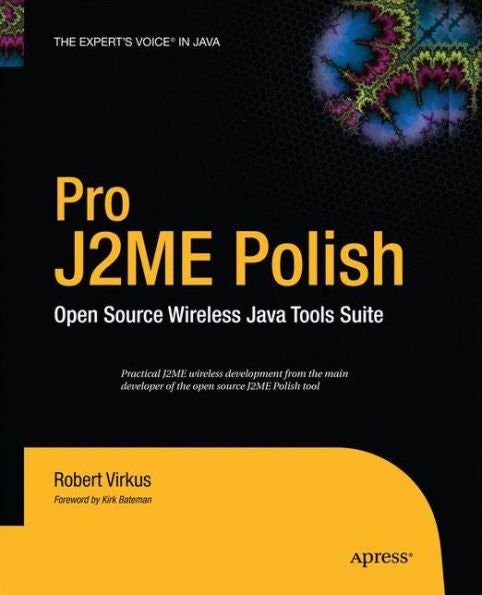Pro J2Me Polish: Open Source Wireless Java Tools Suite