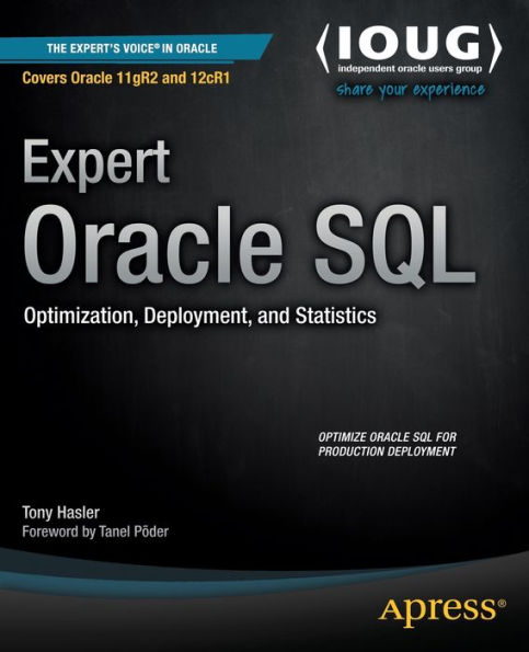 Expert Oracle Sql: Optimization, Deployment, And Statistics