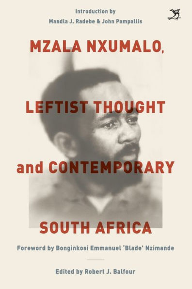 Mzala Nxumalo: Leftist Thought And Contemporary South Africa