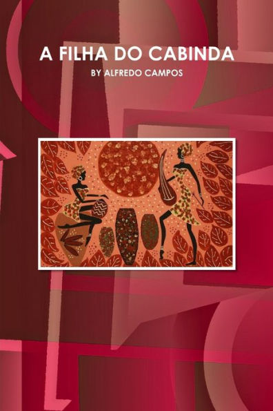A Filha Do Cabinda (World Cultural Heritage Library) (Portuguese Edition)