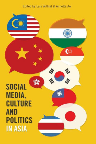 Social Media, Culture And Politics In Asia (Frontiers In Political Communication)