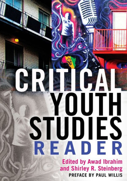 Critical Youth Studies Reader: Preface By Paul Willis