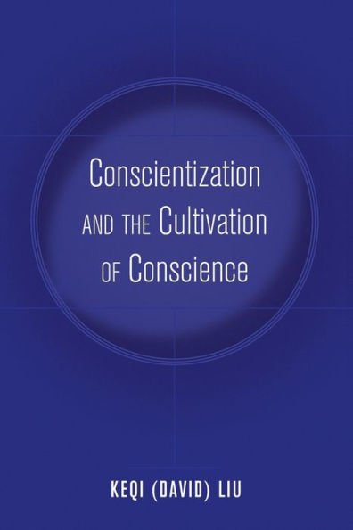 Conscientization And The Cultivation Of Conscience (Education And Struggle)