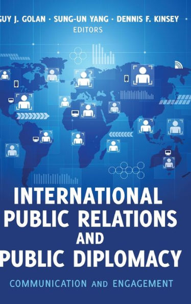 International Public Relations And Public Diplomacy: Communication And Engagement