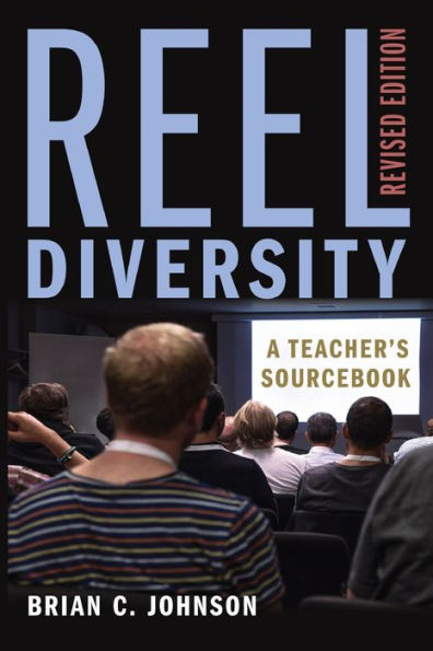 Reel Diversity: A Teacher's Sourcebook ?Revised Edition (Counterpoints)
