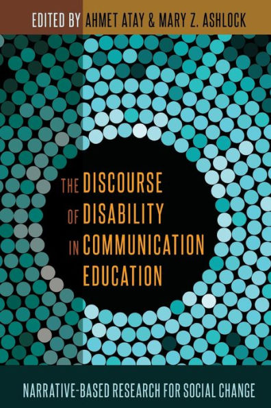 The Discourse Of Disability In Communication Education: Narrative-Based Research For Social Change