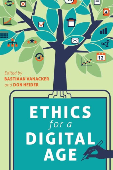 Ethics For A Digital Age (Digital Formations)