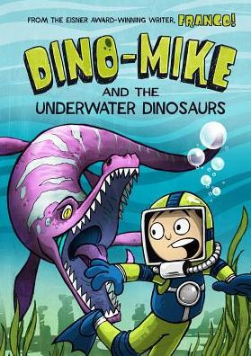 Dino-Mike And The Underwater Dinosaurs