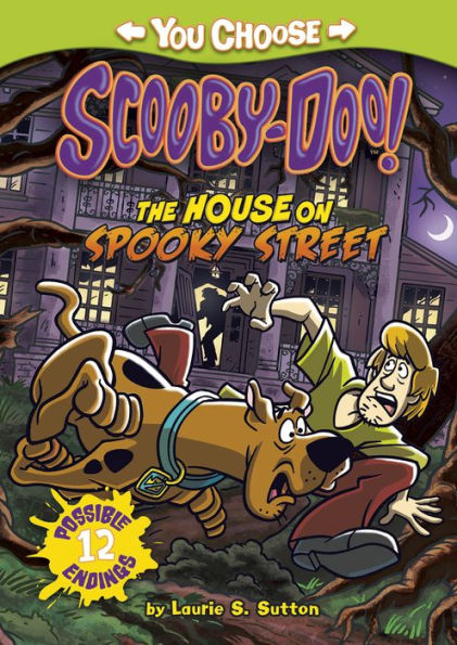 The House On Spooky Street (You Choose: Scooby-Doo!)