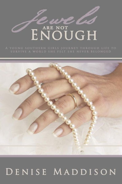 Jewels Are Not Enough