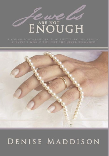 Jewels Are Not Enough