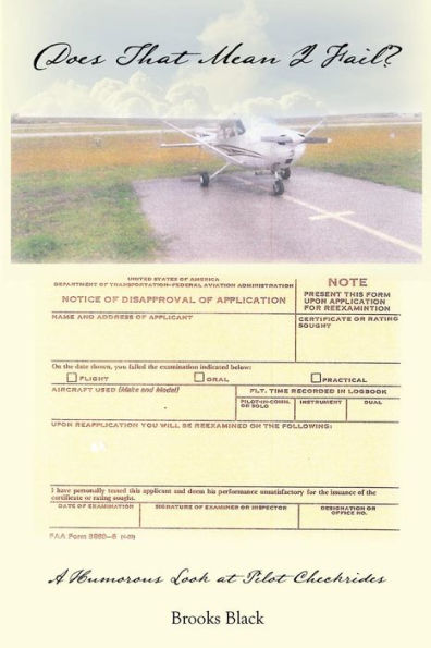 Does That Mean I Fail? A Humorous Look At Pilot Checkrides