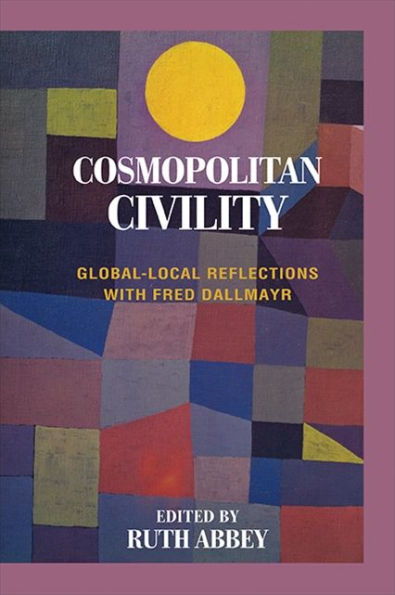 Cosmopolitan Civility: Global-Local Reflections With Fred Dallmayr
