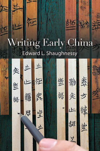 Writing Early China (Suny Series In Chinese Philosophy And Culture)