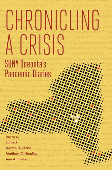 Chronicling A Crisis: Suny Oneonta's Pandemic Diaries (Suny Press Open Access)