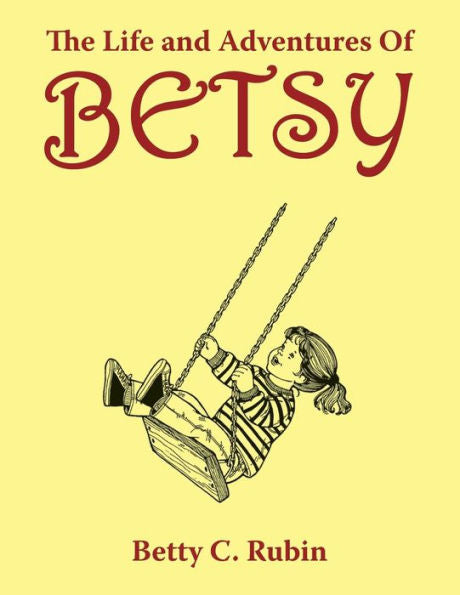 The Life And Adventures Of Betsy