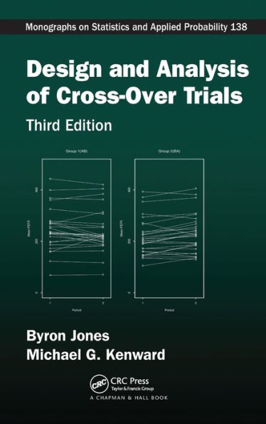 Design And Analysis Of Cross-Over Trials (Chapman & Hall/Crc Monographs On Statistics And Applied Probability)